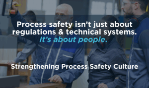 Strengthening Process Safety Culture is vital to safer operations. Explore leadership’s role, past lessons, & evolving safety culture models.