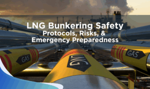 Explore LNG bunkering safety, SIMOPS risk management, and emergency response in maritime operations with insights from AcuTech’s Steve Calabrese.